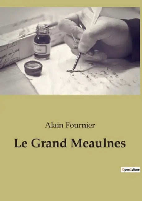 Le Grand Meaulnes by Fournier, Alain