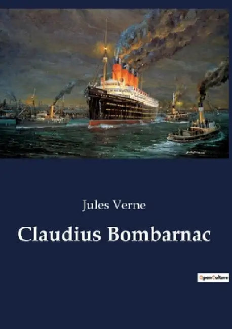 Claudius Bombarnac by Verne, Jules