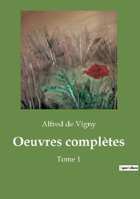 Oeuvres complètes: Correspondance et sermons d'Alfred de Vigny et Laurence Sterne: une exploration des émotions et de la quête du bonheur. by De Vigny, Alfred