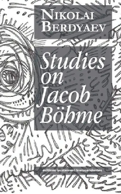 Studies on Jacob Böhme by Andrei Srulikov, Nikolai Berdyaev