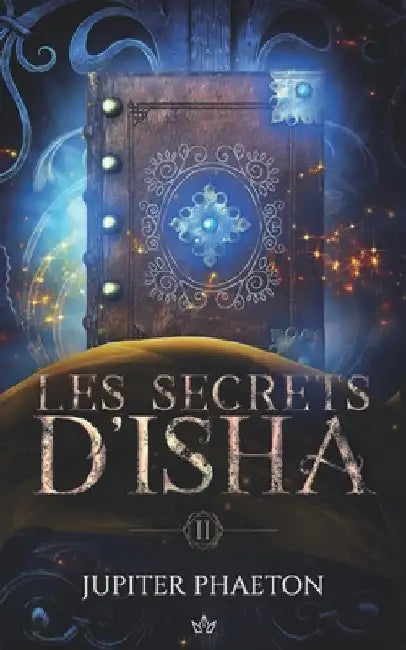 Les Secrets d'Isha: Fall by Phaeton, Jupiter