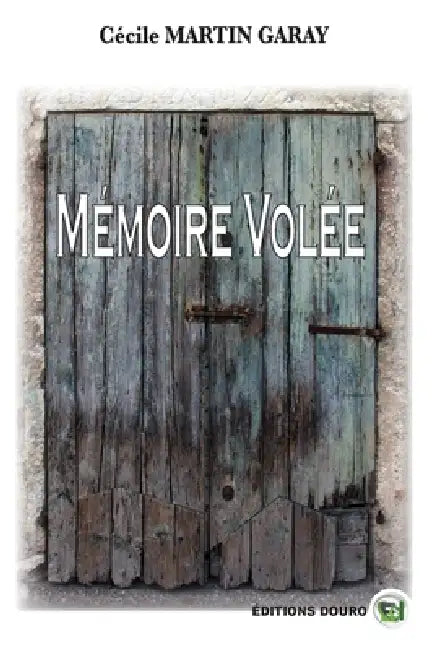 Mémoire volée by Cécile Martin