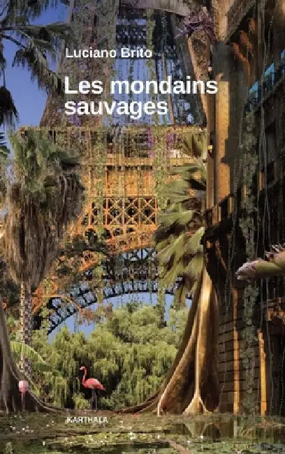 Les mondains sauvages by Luciano Brito