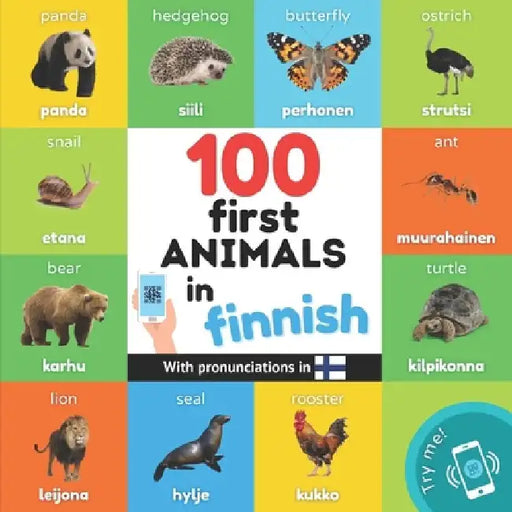 100 first animals in finnish: Bilingual picture book for kids: english / finnish with pronunciations by Yukismart