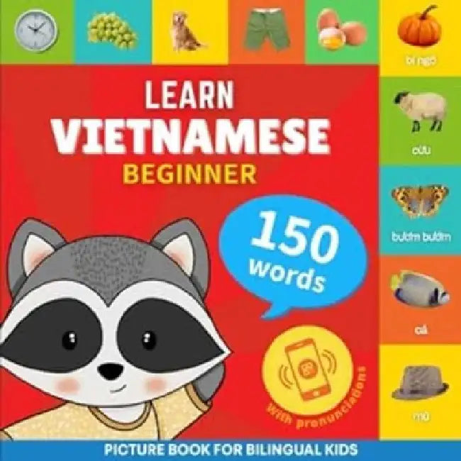 Learn Vietnamese Beginner: 150 Words [Bilingual Vietnamese/English] by Goose, And Books