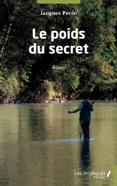 Le poids du secret by Jacques Penin
