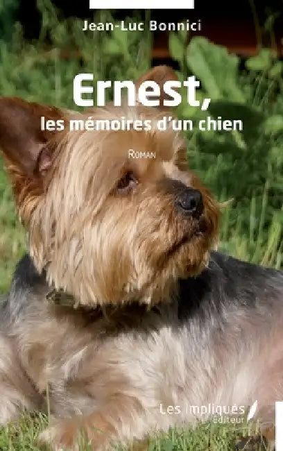 Ernest, les mémoires d'un chien by Jean-Luc Bonnici