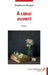 A coeur ouvert by Stephanie Broyer