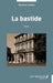 La bastide: Roman by Gaston Lotito