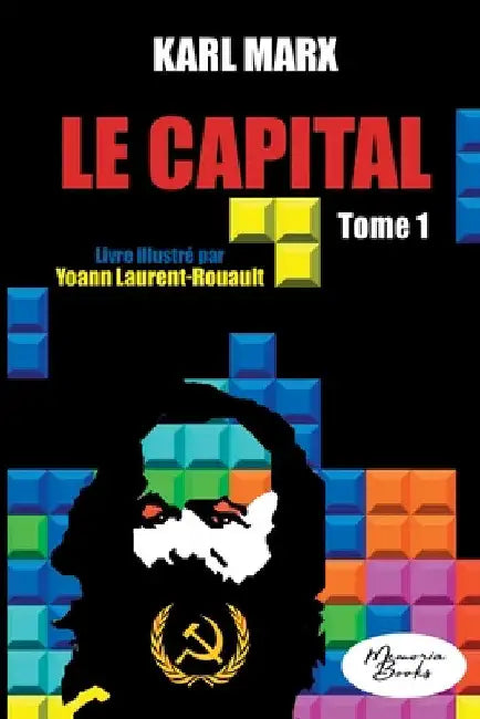 Le Capital - Livre illustré - tome 1: Édition 2023 by Marx, Karl