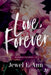 Love, forever by Ann-J E