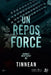 Un repos forcé by Tinnean