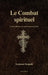 Le Combat spirituel: Le livre référence de saint François de Sales by Lorenzo Scupoli, Père Jean Brignon
