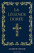 La Légende Dorée: Format pour une lecture confortable by Jacques de Voragine, Théodore de Wyzewa