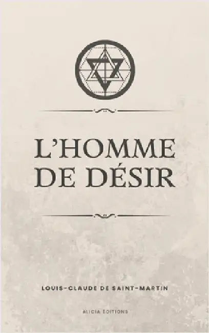 L'Homme de désir by Saint-Martin, Louis-Claude De