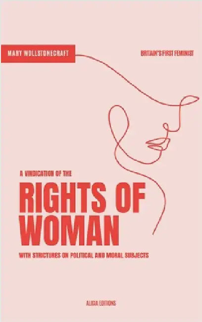 A Vindication of the Rights of Woman: With Strictures on Political and Moral Subjects by Wollstonecraft, Mary