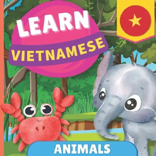 Learn vietnamese - Animals: Picture book for bilingual kids - English / Vietnamese - with pronunciations by Gnb