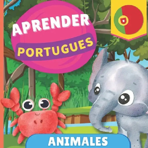 Aprender portugués - Animales: Libro ilustrado para niños bilingües - Español / Portugués - con pronunciaciones by Gnb