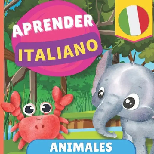 Aprender italiano - Animales: Libro ilustrado para niños bilingües - Español / Italiano - con pronunciaciones by Gnb
