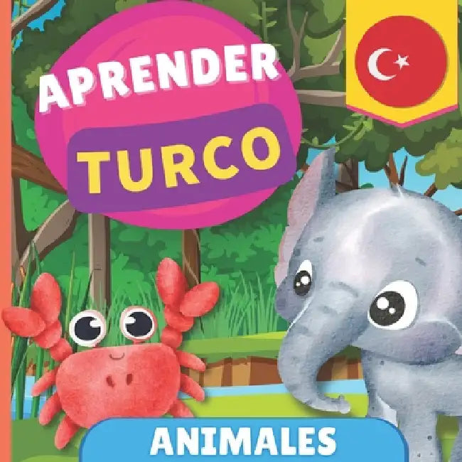 Aprender turco - Animales: Libro ilustrado para niños bilingües - Español / Turco - con pronunciaciones by Gnb