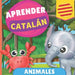 Aprender catalán - Animales: Libro ilustrado para niños bilingües - Español / Catalán - con pronunciaciones by Gnb