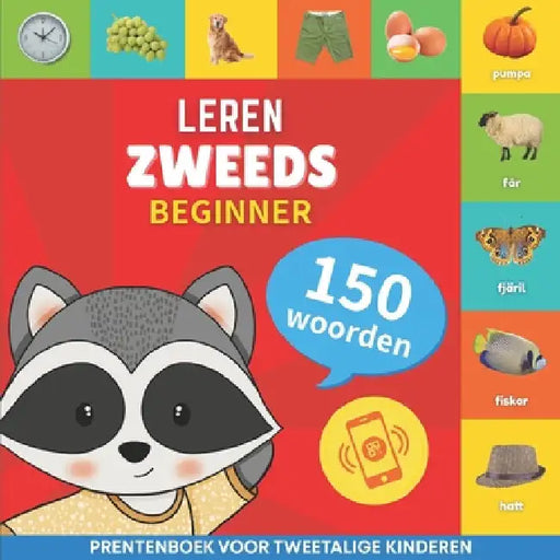 Leer Zweeds - 150 woorden met uitspraken - Beginner: Prentenboek voor tweetalige kinderen by Gnb