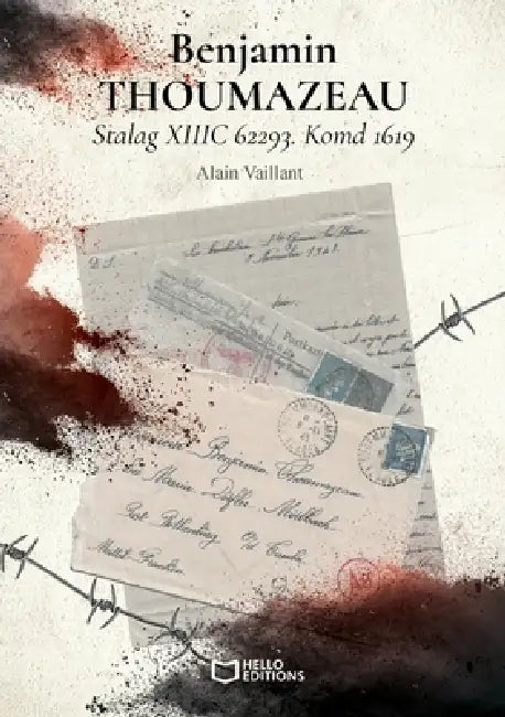 Benjamin THOUMAZEAU - Stalag XIIIC 62293. Komd 1619 by Alain Vaillant