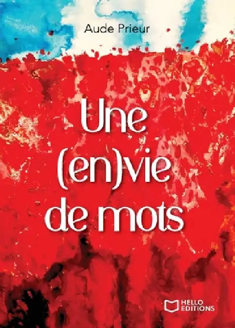 Une (en)vie de mots by Aude Prieur