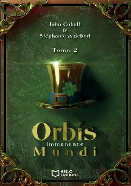 Orbis Mundi - Tome II: Immanence by John Cobalt, Stéphanie Aldebert