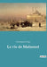 La vie de Mahomet by Irving, Washington