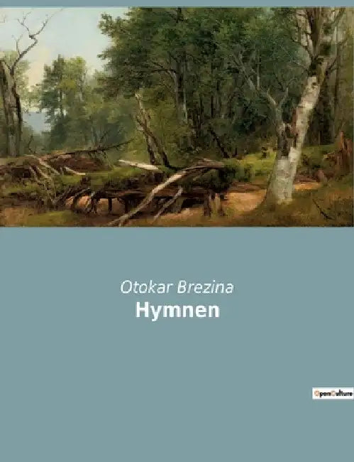 Hymnen: Eine poetische Erkundung von Licht und Dunkelheit by Brezina, Otokar