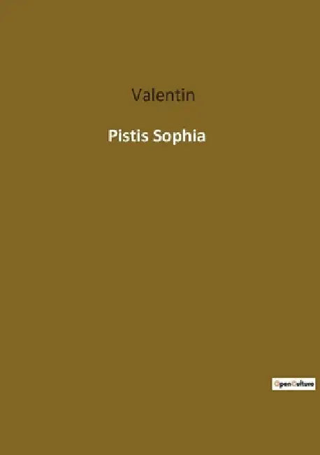 Pistis Sophia by Valentin