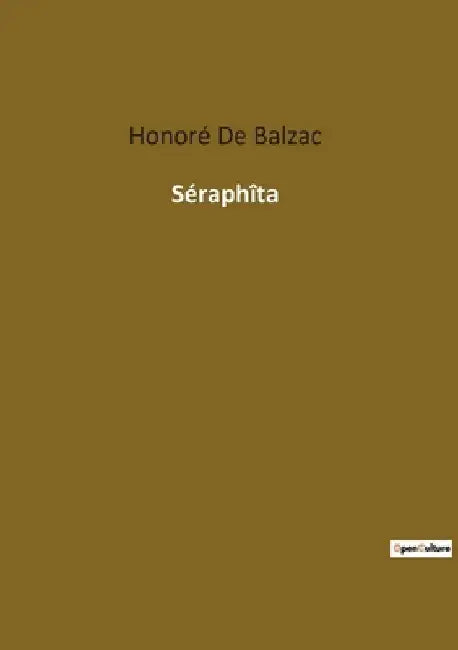 Séraphîta: Une exploration mystique des dualités humaines et divines by Balzac, Honoré de