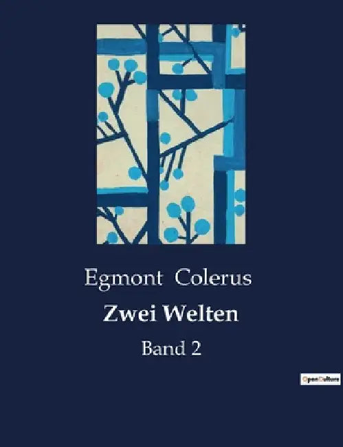 Zwei Welten: Band 2 by Colerus, Egmont