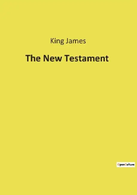 The New Testament by King James