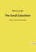 The Small Catechism: Luther's Little Instruction Book by Luther, Martin