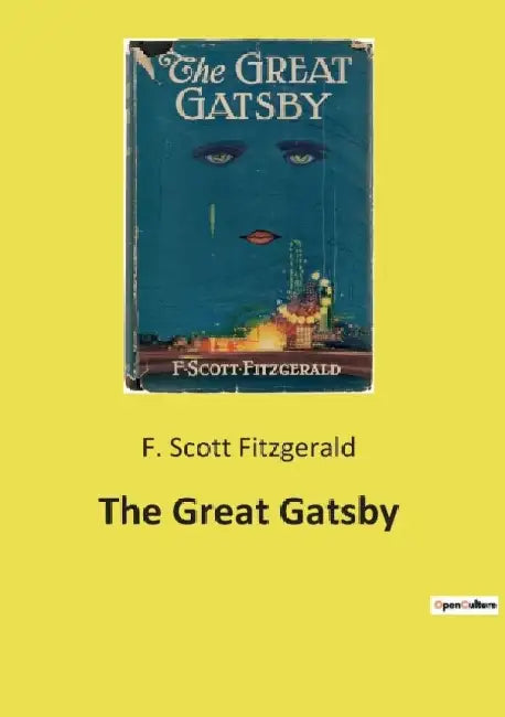 The Great Gatsby by F. Scott Fitzgerald