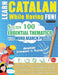 Learn Catalan While Having Fun! - Advanced: INTERMEDIATE TO PRACTICED - STUDY 100 ESSENTIAL THEMATICS WITH WORD SEARCH PUZZLES - VOL.1 - Uncover How t by Linguas Classics