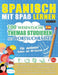 Spanisch Mit Spaß Lernen - Für Anfänger: EINFACH UND MITTELSTUFE - 100 WESENTLICHE THEMAS STUDIEREN MIT WORTSUCHRÄTSEL - VOL.1 - Entdecken Sie, wie Si by Linguas Classics