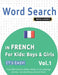 Word Search in French for Kids: Boys & Girls - It's Easy! Vol.1 - Delta Classics - Find 2000 Cleverly Hidden Words: A Fun Language Activity - Includes by Delta Classics