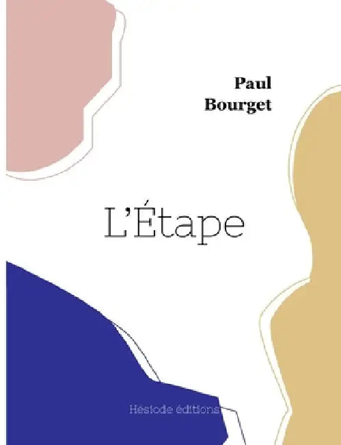 L'Étape (grand format) by Bourget, Paul