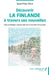 Découvrir la Finlande à travers ses nouvelles: Une anthologie commentée de la nouvelle finlandaise by Jean-Yves Paré