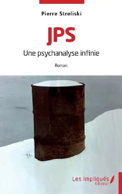 JPS: Une psychanalyse infinie by Pierre Streliski