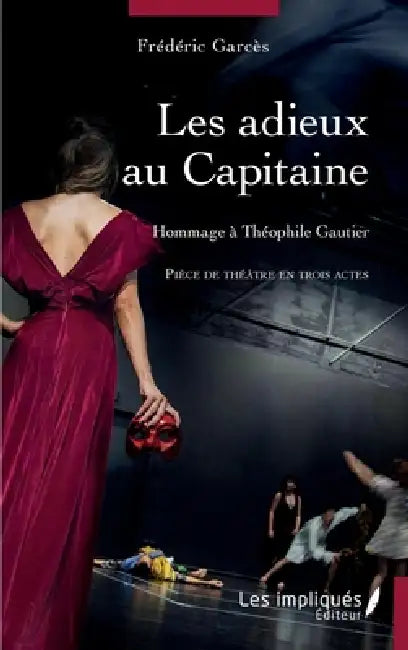 Les adieux au Capitaine: Hommage à Théophile Gautier by Frédéric Garcès