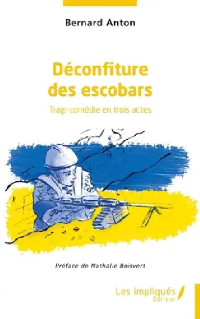 Déconfiture des escobars by Bernard Anton