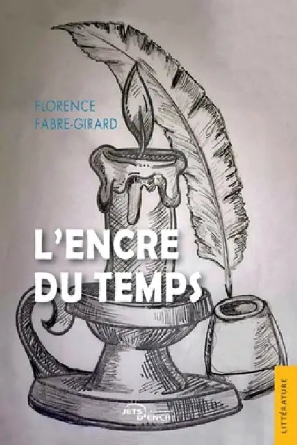L'Encre du temps by Florence Fabre-Girard