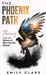 The Phoenix Path: Rising from the Ashes of Narcissistic Abuse. The Ultimate Recovery Guide from Narcissism, Gaslighting and Codependency. Healing Trau by Clark, Emily
