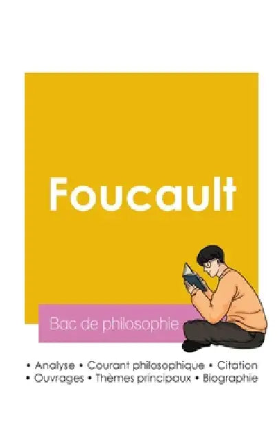 Réussir son Bac de philosophie 2026: Analyse du philosophe Michel Foucault by Michel Foucault
