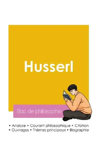 Réussir son Bac de philosophie 2026: Analyse du philosophe Husserl by Husserl