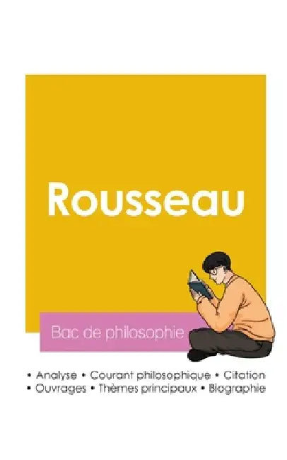 Réussir son Bac de philosophie 2026: Analyse du philosophe Jean-Jacques Rousseau by Jean-Jacques Rousseau
